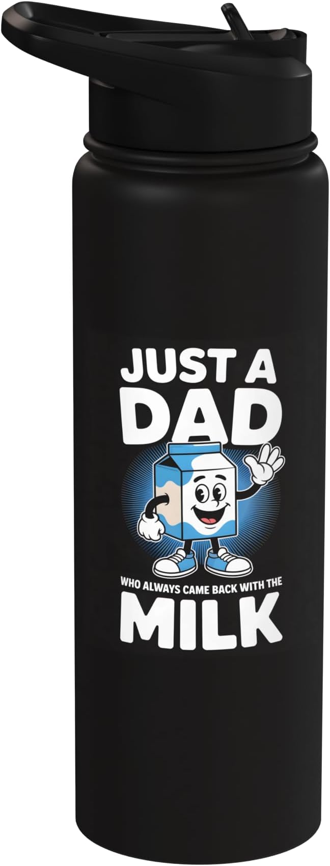 Just A Dad Who Always Came Back With Milk Stainless Steel Insulated Water Bottle