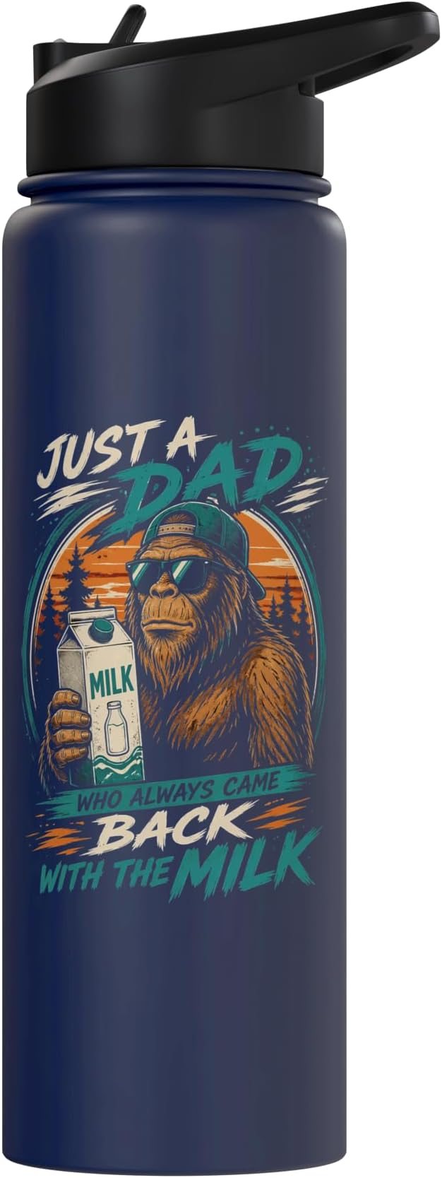Just A Dad Who Always Came Back With The Milk Bigfoot Dad Stainless Steel Insulated Water Bottle