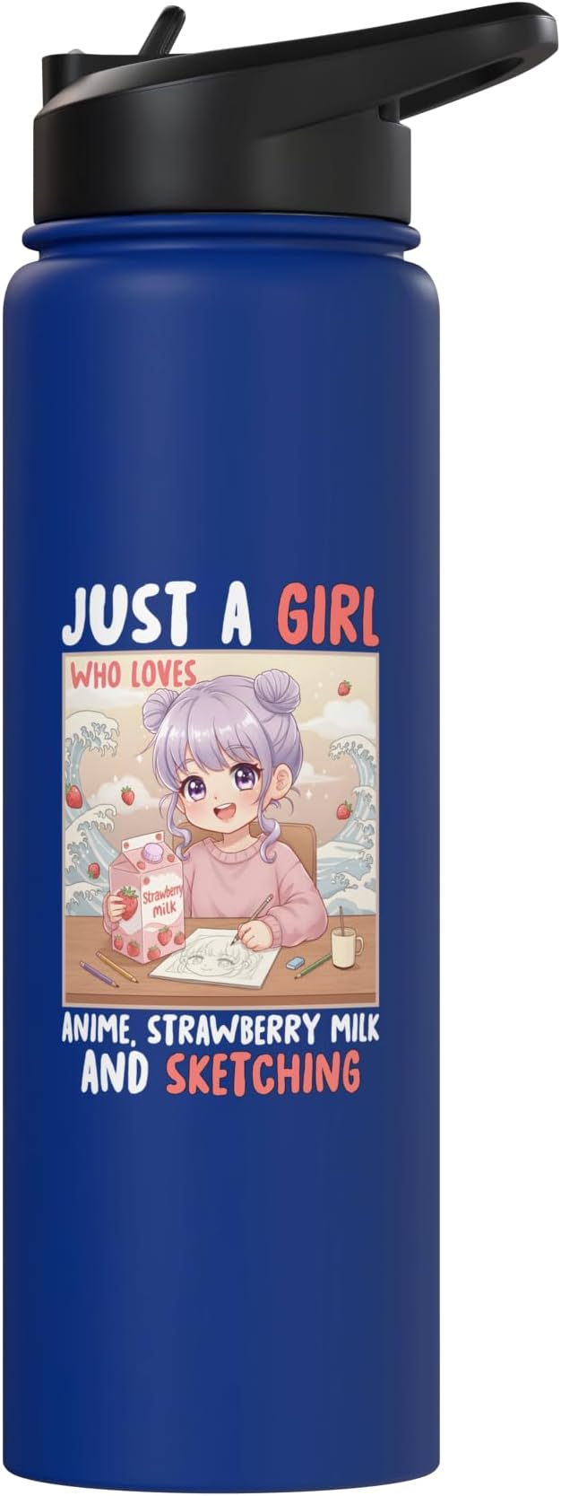 Just a Girl Who Loves Anime Strawberry Milk and Sketching Stainless Steel Insulated Water Bottle